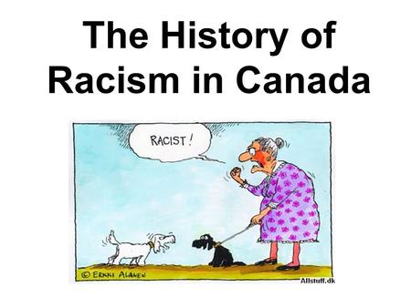 The History of Racism in Canada