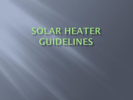  Allow sunlight in but trap heat in (greenhouse effect). 2 nd most important!  Glass or plexiglass, double paned with air space between works best 