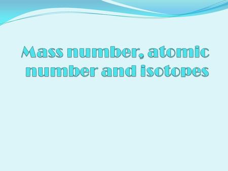 Starter On MWB: Draw and label a diagram of an atom of helium with its sub-atomic particles (with relative masses and charges)