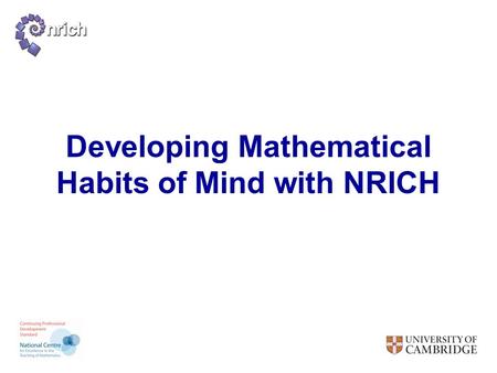 Developing Mathematical Habits of Mind with NRICH