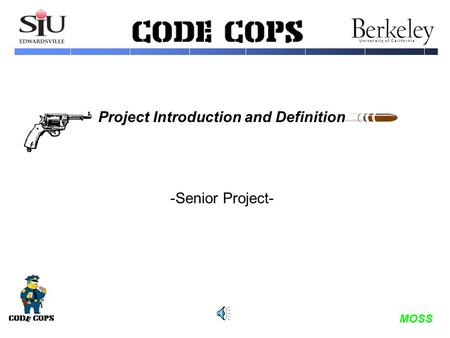 07/21/97 MOSS Project Introduction and Definition -Senior Project-