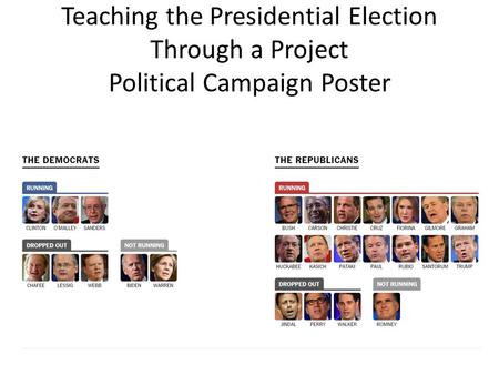 Purpose: The goal of this project is for you to learn a little bit more about how voters educate themselves about political candidates, and about the candidates.