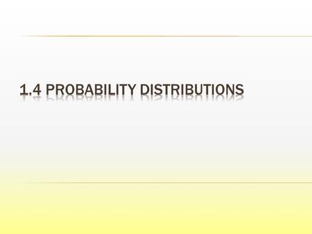  A probability function is a function which assigns probabilities to the values of a random variable.  Individual probability values may be denoted.