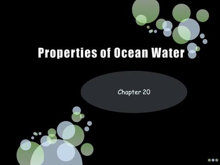 Salinity of Ocean Water salinity a measure of the amount of dissolved salts in a given amount of liquid Ocean vs. Freshwater = amount of salt.