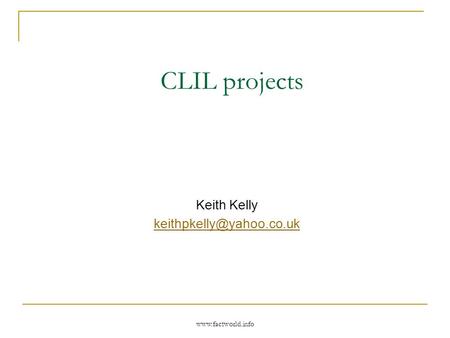 CLIL projects Keith Kelly