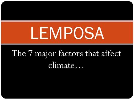 The 7 major factors that affect climate…