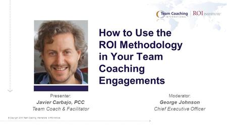 How to Use the ROI Methodology in Your Team Coaching Engagements