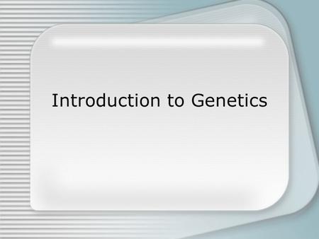 Introduction to Genetics. Are some traits more common in men or women?  Human chromosomes exist in pairs: 23 pairs for a total of 46 chromosomes  The.