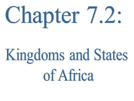 -the first great west African trading state -developed along Niger River.