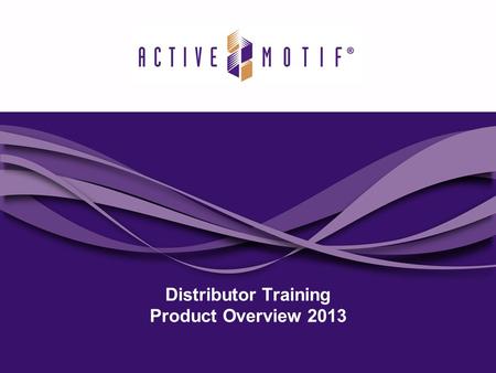 Distributor Training Product Overview 2013. Agenda Provide background information on epigenetics as it relates to DNA methylation, histones, & chromatin.