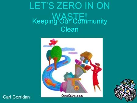 Keeping Our Community Clean