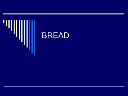 BREAD. BASIC RECIPE  500G STRONG PLAIN FLOUR  10G SALT  1 SACHET EASY BLEND (DRIED) YEAST  250ML WATER (37C)