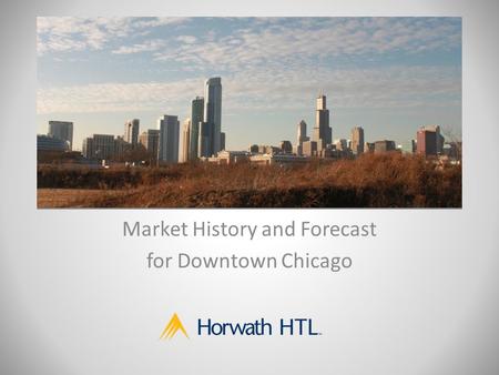 Market History and Forecast for Downtown Chicago.