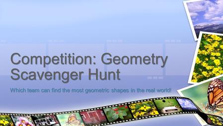 Competition: Geometry Scavenger Hunt