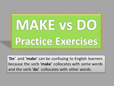 MAKE vs DO Practice Exercises