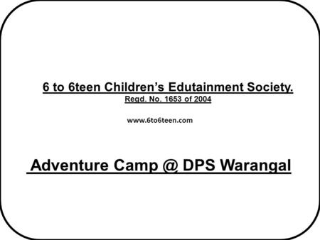 Adventure DPS Warangal