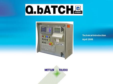 Technical Introduction April 2006. Internal usage only 1 General Features  Self contained batch solution for small, standalone applications.  All functionality.