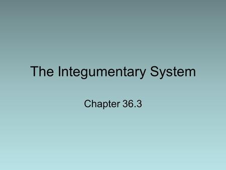 The Integumentary System Chapter 36.3. Organs are two or more tissues which together perform a specialized function. Epithelial membranes are thin structures.