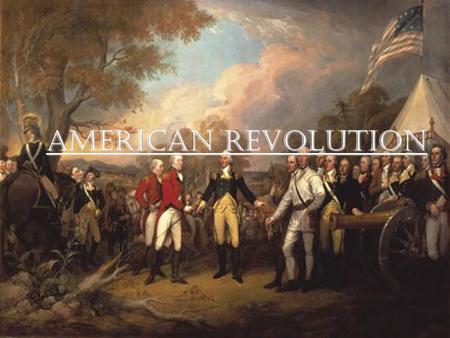 American Revolution. Context ~ Commenced on April 19, 1775 ~ Between the patriots and the loyalists ~Patriots held the majority of the terriory(80-90%),