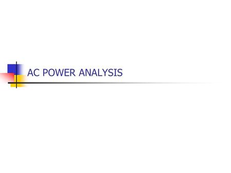 AC POWER ANALYSIS. 2 Content Average Power Maximum Average Power Transfer Complex Power Power Factor Correction.