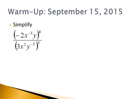  Simplify. Section P.3  How do we simplify expressions involving radicals and/or rational exponents?