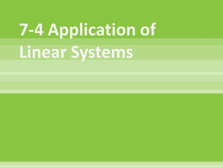 Making a decision … Now that you know 3 ways to solve a system of equations, how to choose which method to use when solving systems of equations.