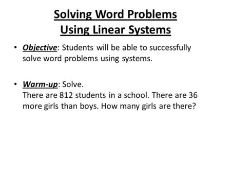 Solving Word Problems Using Linear Systems