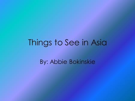 Things to See in Asia By: Abbie Bokinskie. Summary of the Book I read the book the Breadwinner. This book is about a little Afghan girl named Parvana.