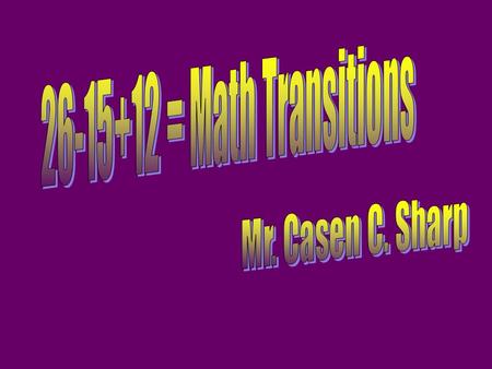 Round 1: Guiding Question  I am repeatedly reminding individuals and groups of students what to do for the math transition  What are the teachers.