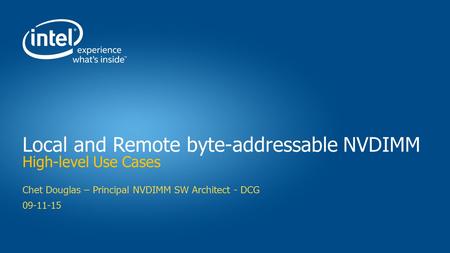 Local and Remote byte-addressable NVDIMM High-level Use Cases