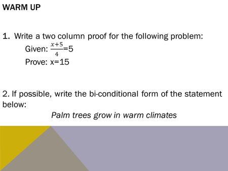 WARM UP. ANNOUNCEMENTS Test Thursday! Homework 1.Pg: 62-63 #’s 1-4 & 6-11 2.Work on review to study for Test on Thursday.