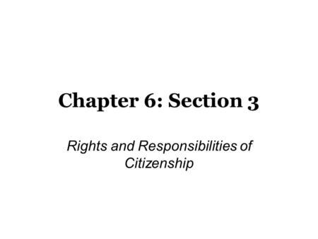 Rights and Responsibilities of Citizenship