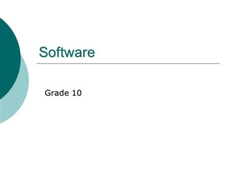 Software Grade 10. BIOS and the Power-on Self Test A computer can’t do much without instructions The first thing the CPU does when you switch it on is.