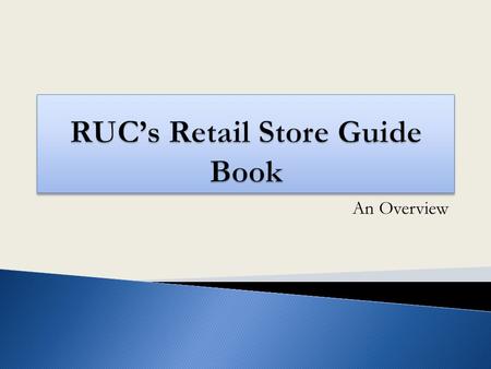 An Overview. You can find the retailer of your choice by using either the Store Directory or the categories list in the Table of Contents. You can also.