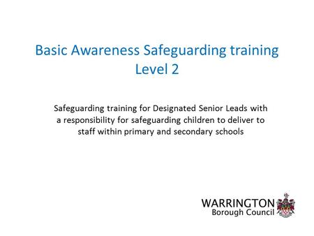 Basic Awareness Safeguarding training Level 2