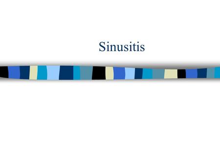 Sinusitis. n Inflammation or infection of the mucous membranes of nose & sinuses n Rhinosinusitis –rhino refers to nose and nasal passages n Acute n Chronic.