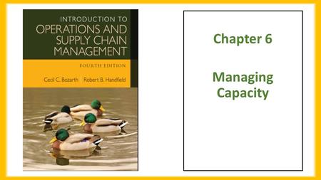 Chapter 6 Managing Capacity