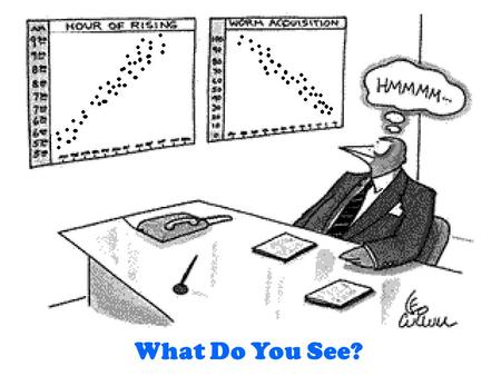 What Do You See?. A scatterplot is a graphic tool used to display the relationship between two quantitative variables. How to Read a Scatterplot A scatterplot.