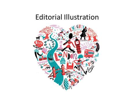 Editorial Illustration. What is Illustration?  al/  al/ Why would.