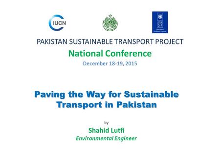 PAKISTAN SUSTAINABLE TRANSPORT PROJECT