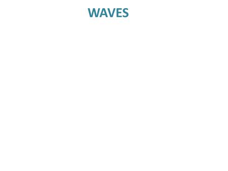 WAVES. Traveling disturbanceTransfer of energy 2) Mechanical Wave- need a medium 1) Electromagnetic Wave 1) transversetransverse 2) longitudinallongitudinal.