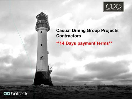 Casual Dining Group Projects Contractors **14 Days payment terms**