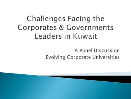 A Panel Discussion Evolving Corporate Universities.