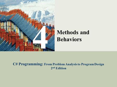 C# Programming: From Problem Analysis to Program Design