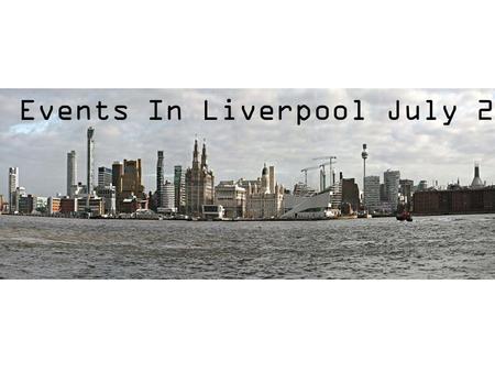 Events In Liverpool July 2013. Brazilica, Liverpool 12 th -20 th July 2013 Brazilica 2013 is set to be the biggest event yet with samba bands from all.