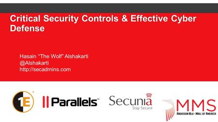 Critical Security Controls & Effective Cyber Defense Hasain “The Wolf”