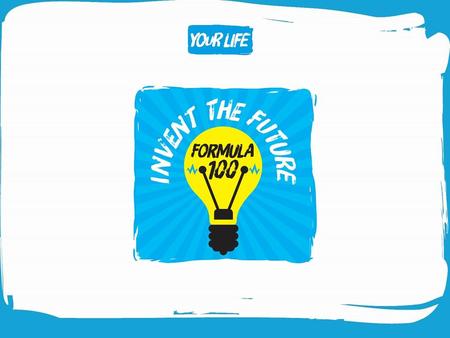 Will you invent the future? Your Life Formula 100 is a national competition to discover the UK’s most creative and inventive young minds.