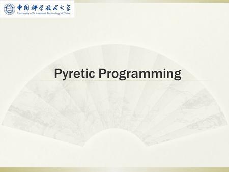 Pyretic Programming.