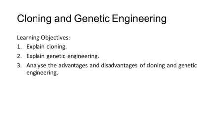 Cloning and Genetic Engineering