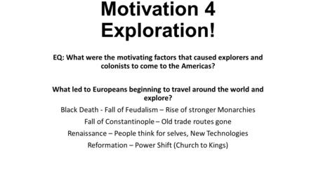 Motivation 4 Exploration!